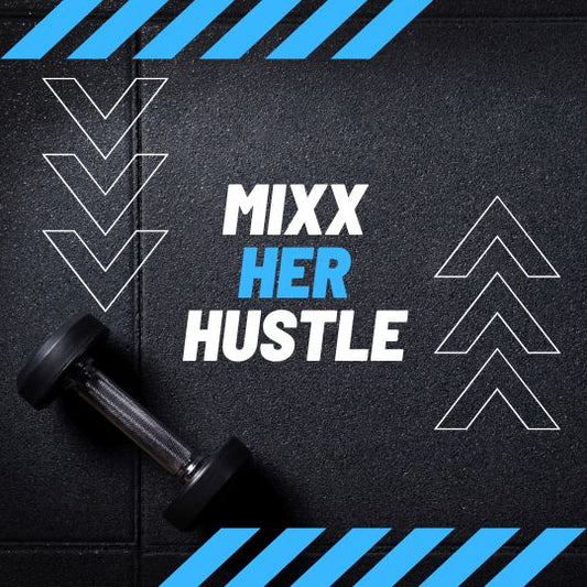 Mixx Her Hustle Saturday Monthly Class Pass